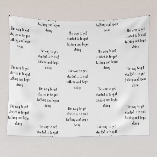 Item preview,  The way to get started is to quit talking and begin doing designed and sold by Preety Padhiyar.
