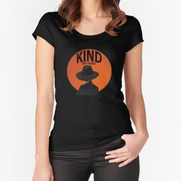 Kind but fierce Fitted Scoop T-Shirt