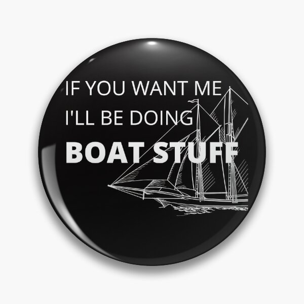 Item preview, If you want me I'll be doing Boat Stuff designed and sold by Crayonjar.