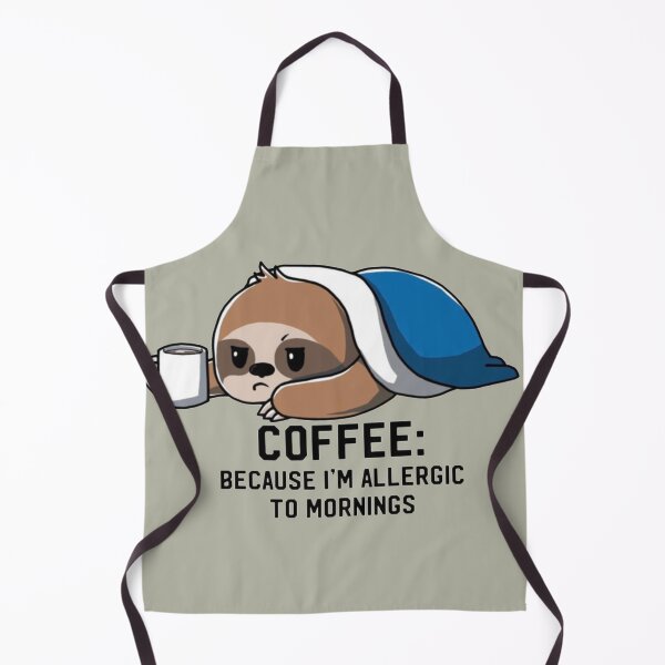 Item preview, Coffee: because I'm allergic to mornings sloth designed and sold by dudilyra.