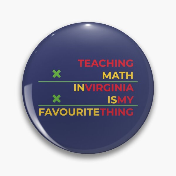 Item preview, Teaching math in Virginia is my favourite thing  designed and sold by Cat-designs.