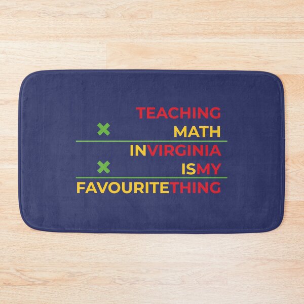 Item preview, Teaching math in Virginia is my favourite thing  designed and sold by Cat-designs.