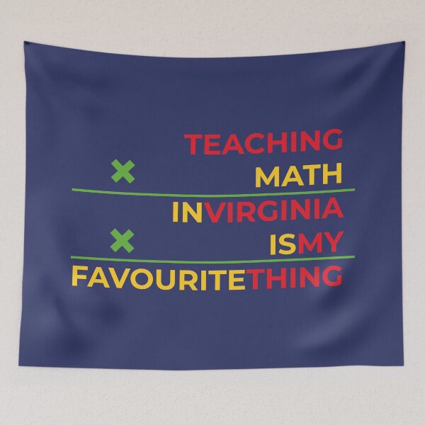 Item preview, Teaching math in Virginia is my favourite thing  designed and sold by Cat-designs.