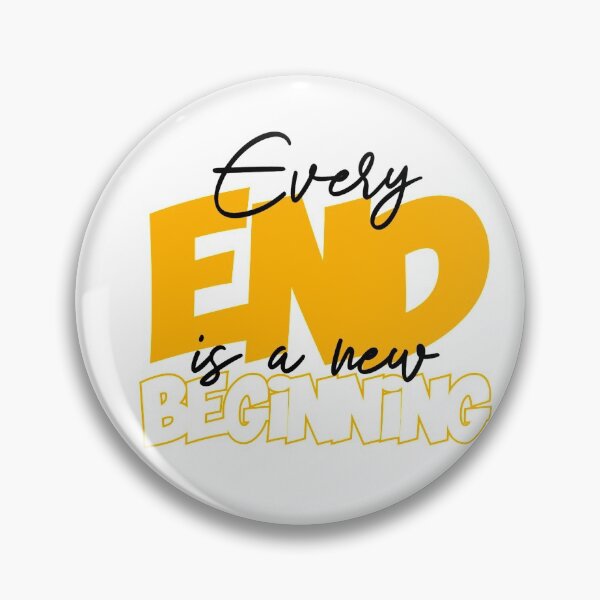Item preview, Every End Is a new Beginning T-Shirt. Quote T-Shirt designed and sold by OAPod.
