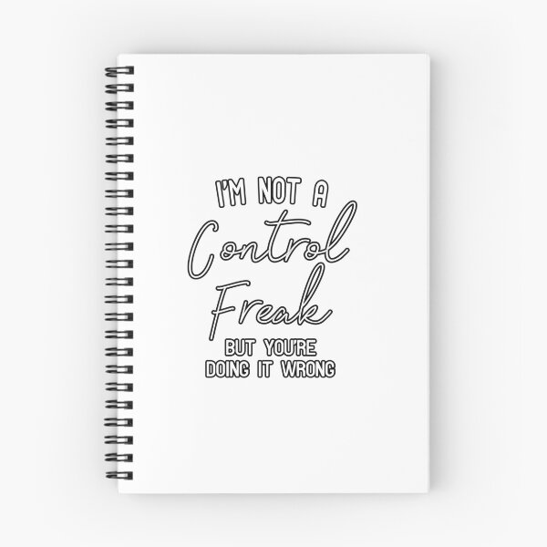 Item preview, I'm Not a Control Freak But You're Doing It Wrong designed and sold by HarrietShop1.