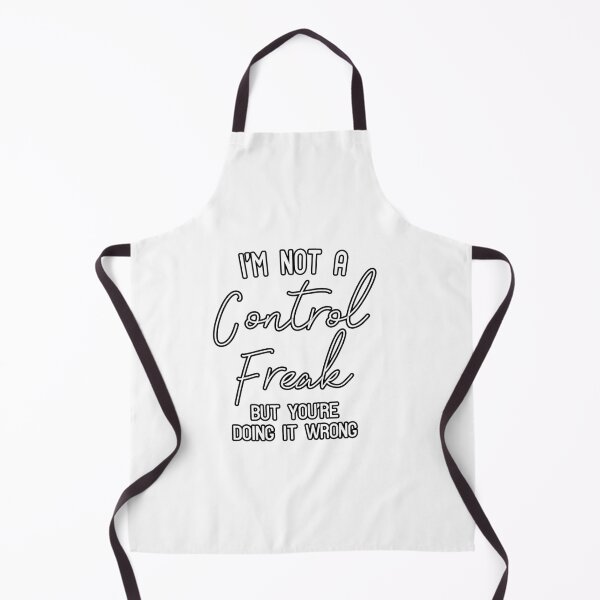 Item preview, I'm Not a Control Freak But You're Doing It Wrong designed and sold by HarrietShop1.