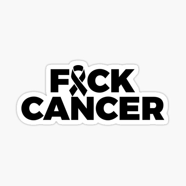 FUCK CANCER Design Sticker