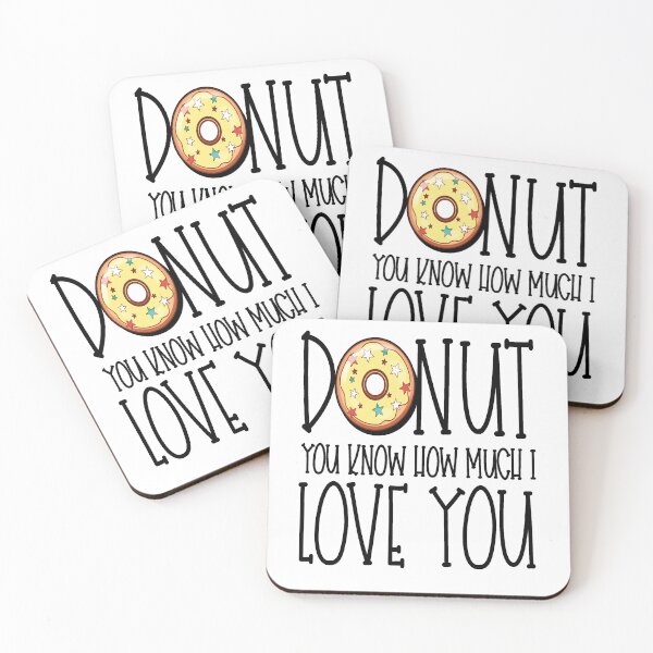 Item preview, Donut You Know How Much I Love You,  designed and sold by ArtDeziGn.