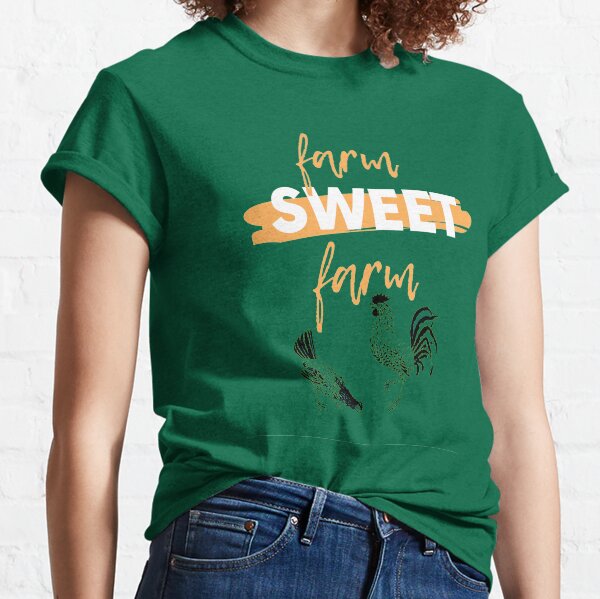 Farm Sweet Farm Classic T-Shirt