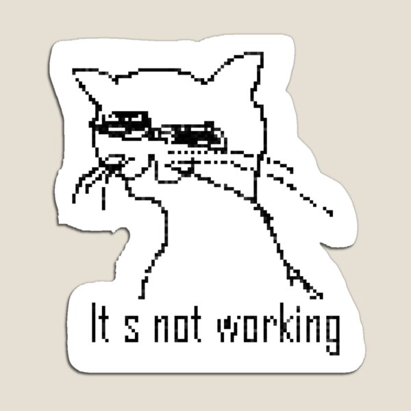 NotWorkingCat Magnet