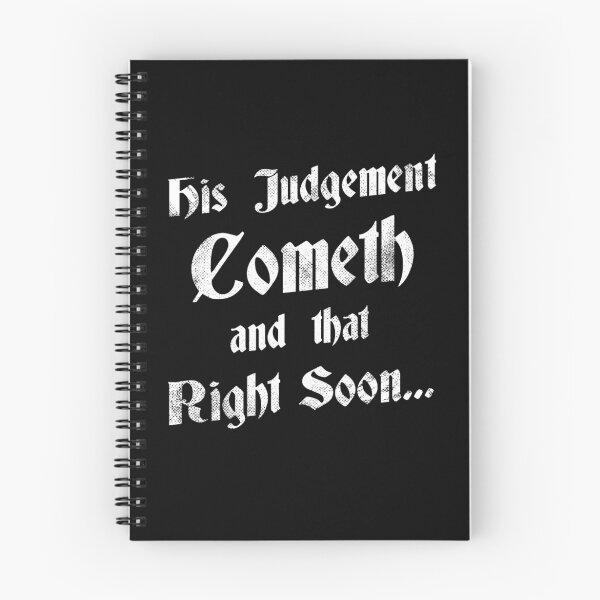 Item preview, His Judgement Cometh and that Right Soon T-Shirt designed and sold by Yipptee Shirts.