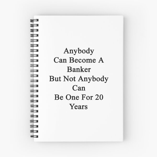 Item preview, Anybody Can Become A Banker But Not Anybody Can Be One For 20 Years designed and sold by supernova23.