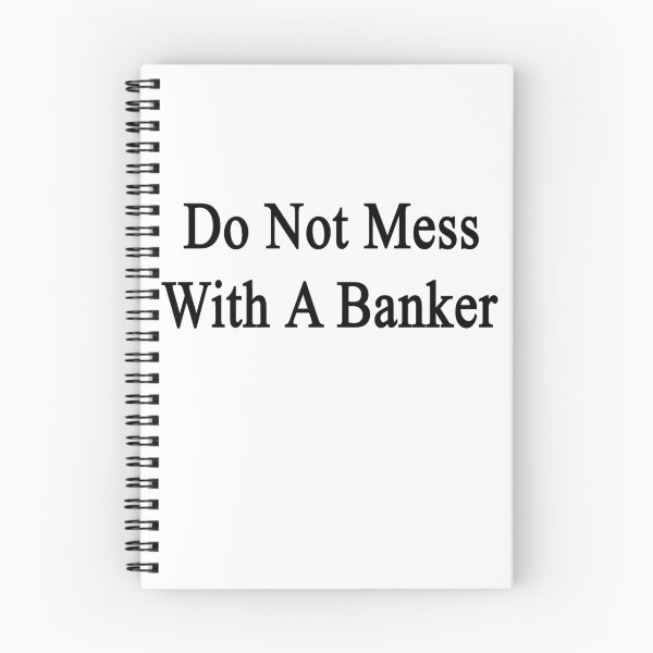 Item preview, Do Not Mess With A Banker designed and sold by supernova23.