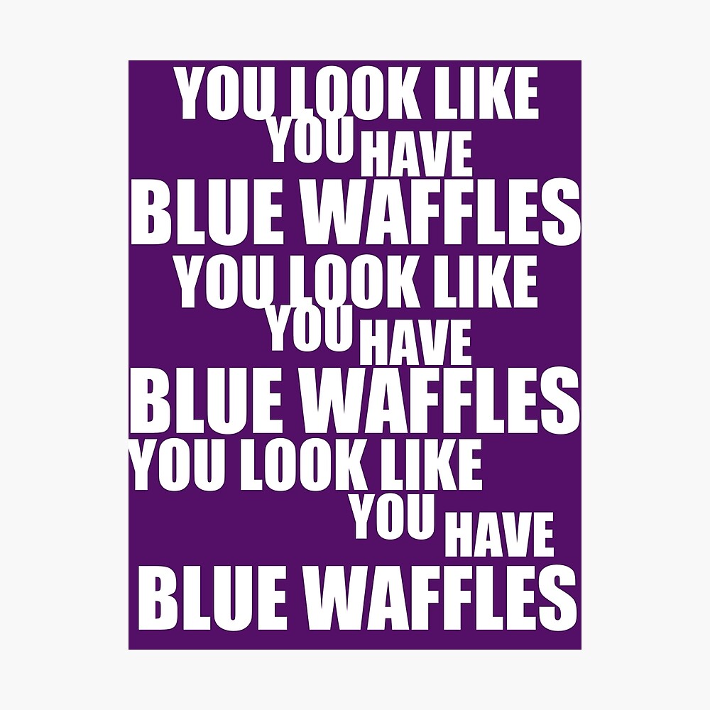 Blue waffles funny