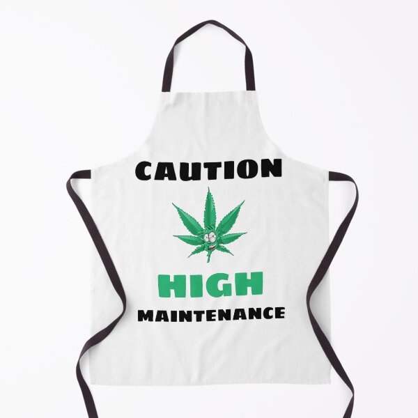 Item preview, Caution High Maintenance Marijuana Weed Cannabis White designed and sold by daguilon.