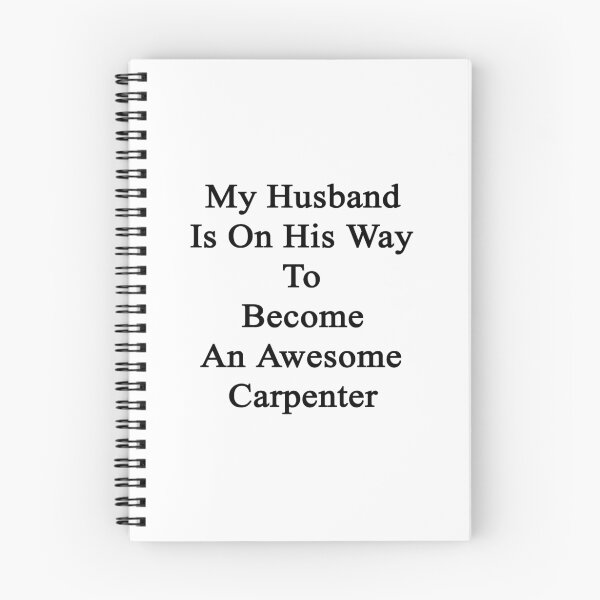 Item preview, My Husband Is On His Way To Become An Awesome Carpenter designed and sold by supernova23.