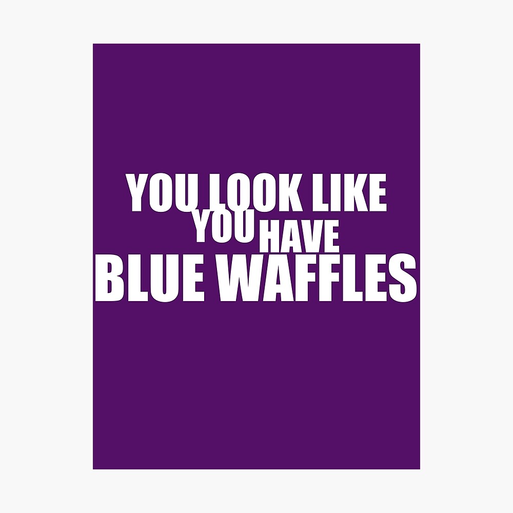 Blue waffles funny