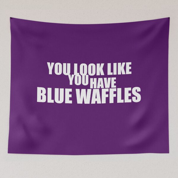 Item preview,  Blue waffles funny designed and sold by vibeno1.
