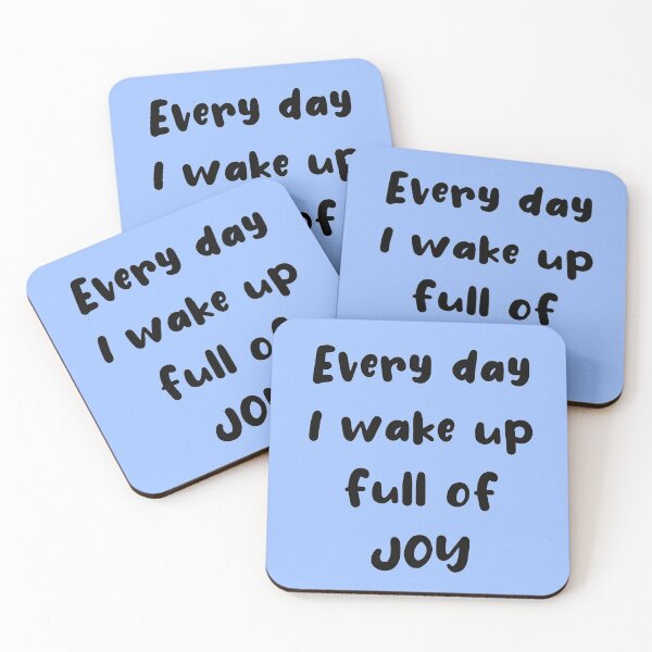 Item preview, Every Day I Wake Up Full Of Joy designed and sold by Mrspink16.
