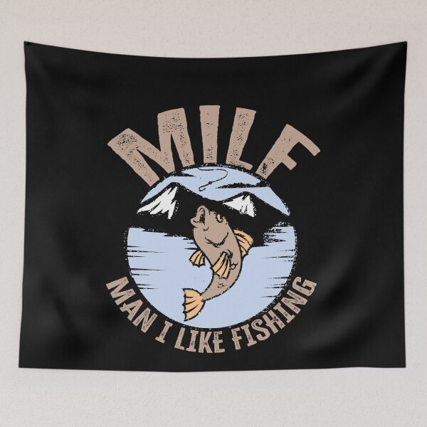 Item preview, MILF - Man I Like Fishing! designed and sold by FuntasticDez.