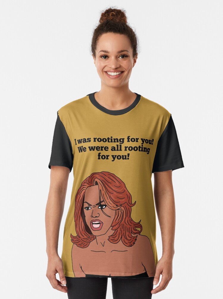 Graphic Sale ANTM - for Redbubble For Top by - - Rooting I Was T-Shirt | You Model\