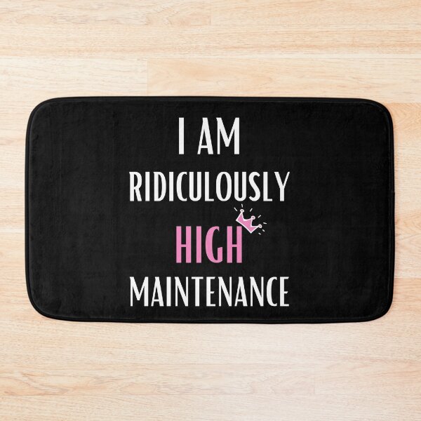 Item preview, Copy of Ridiculously High Maintenance Pricess White designed and sold by daguilon.