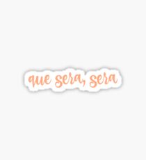 whatever will be Sticker