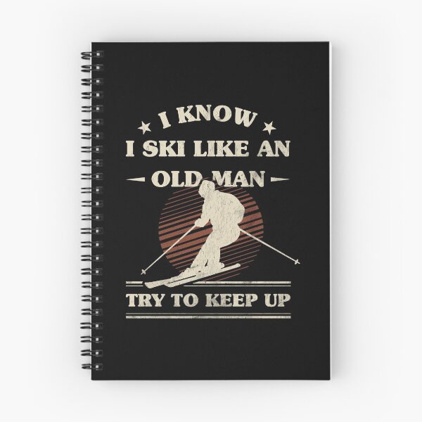 Item preview, Mens I Know I Ski Like An Old Man Try To Keep Up designed and sold by nutallrosario.