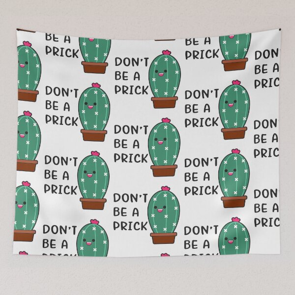 Item preview, Don't Be A Prick  designed and sold by Phorase.