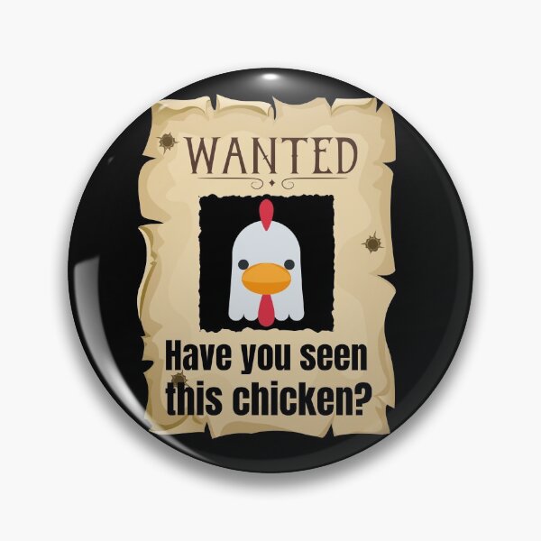Item preview, Have You Seen This Chicken designed and sold by Johan Liebert.
