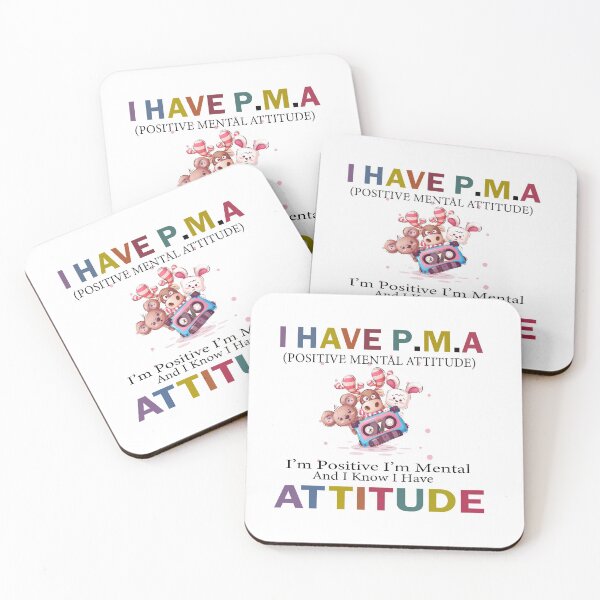 Item preview,  I Have PMA I’m Positive I’m Mental And I Know I Have Attitude designed and sold by J-mina.