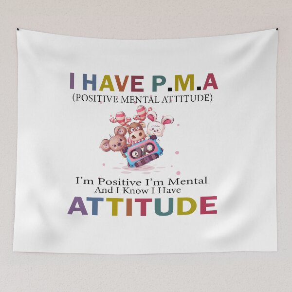 Item preview,  I Have PMA I’m Positive I’m Mental And I Know I Have Attitude designed and sold by J-mina.