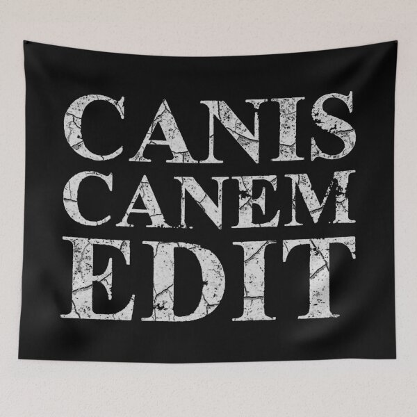Item preview, CANIS CANEM EDIT (Latin phrase “Dog eat dog”) designed and sold by DotorEaon.