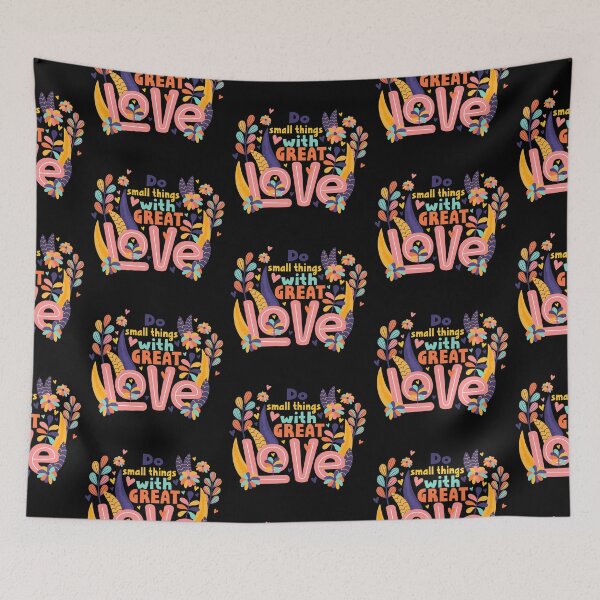 Item preview, Do Small Things With Great Love designed and sold by Phorase.
