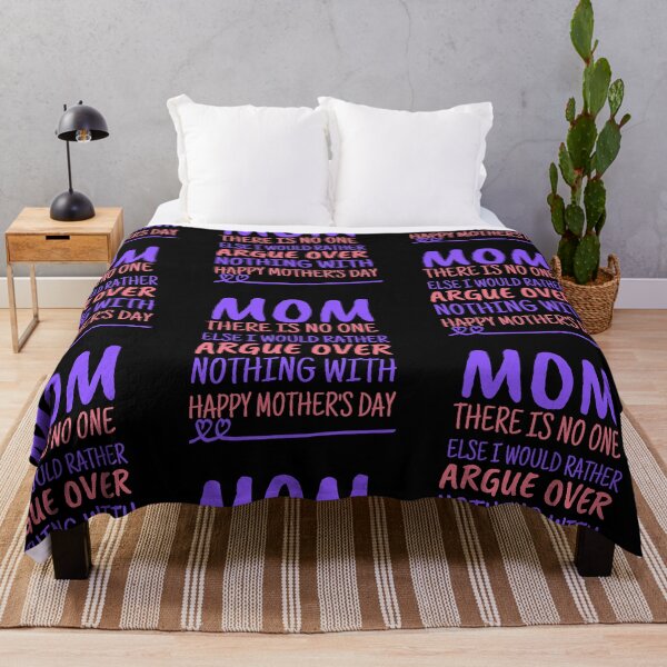 Item preview, Mom There is no one else I would rather argue over nothing with designed and sold by PrintexDesigns.