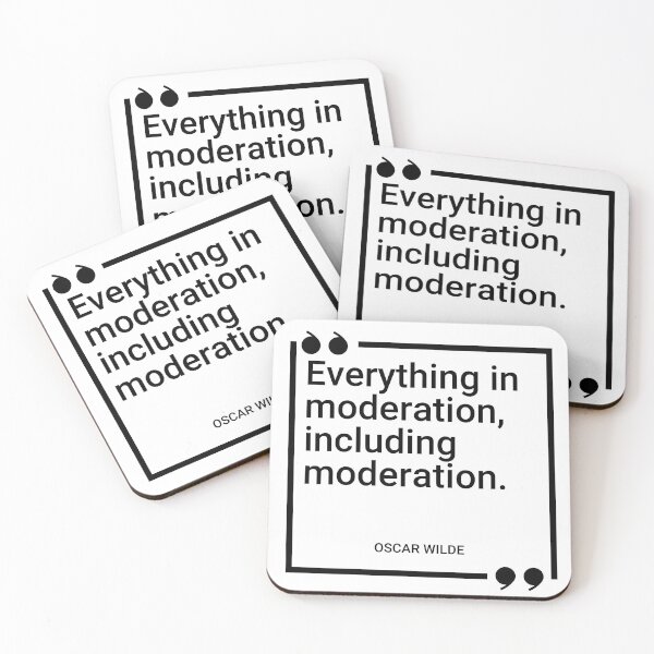 Item preview, Oscar Wilde - Everything in moderation, including moderation. designed and sold by SocraticQuotes.