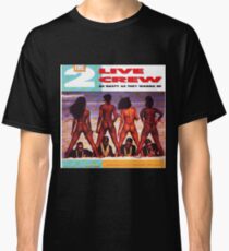 TOP THE 2 LIVE CREW Classic T-Shirt