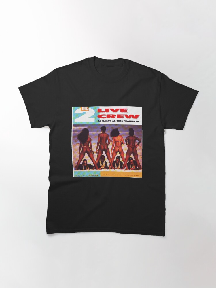 two live crew t shirts