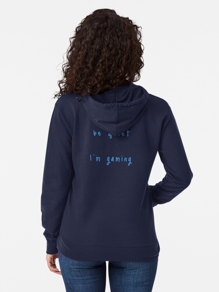 Alternate view of shhh be quiet I'm gaming v1 - LIGHT BLUE font Lightweight Hoodie