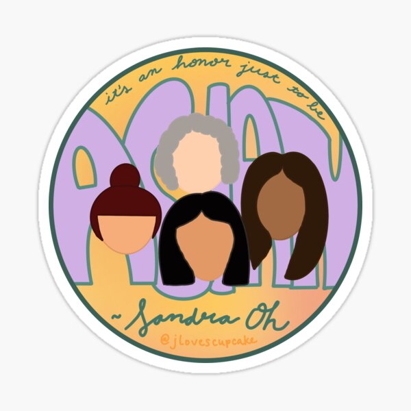 "It's An Honor Just To Be Asian" - Sandra Oh Sticker