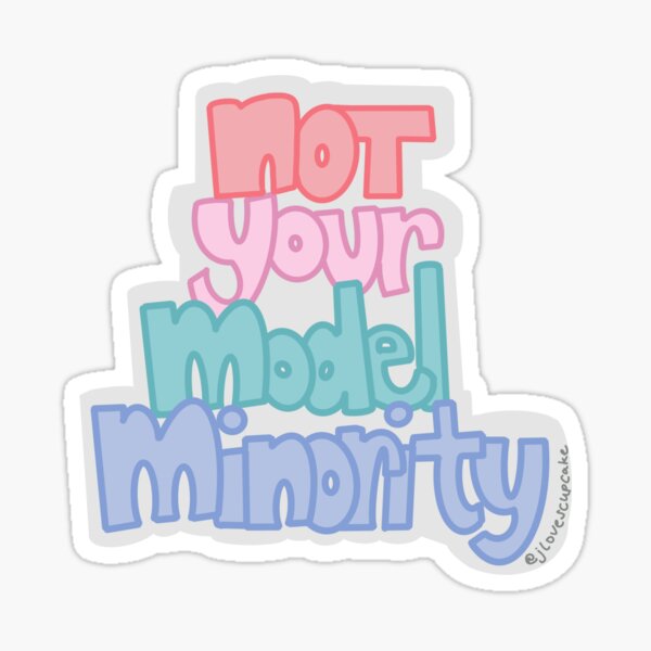 "Not Your Model Minority" Bubble Letter Sticker