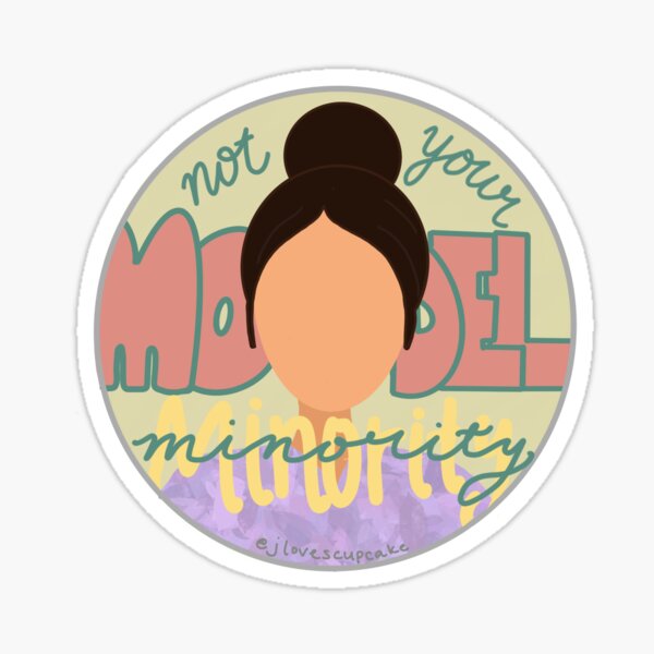 "Not Your Model Minority" Woman Sticker