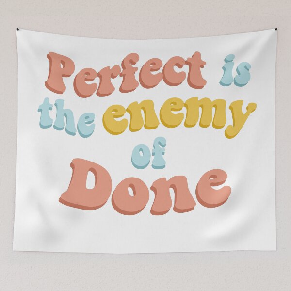 Item preview, Perfect Is The Enemy Of Done Quote designed and sold by Quotesnthings.