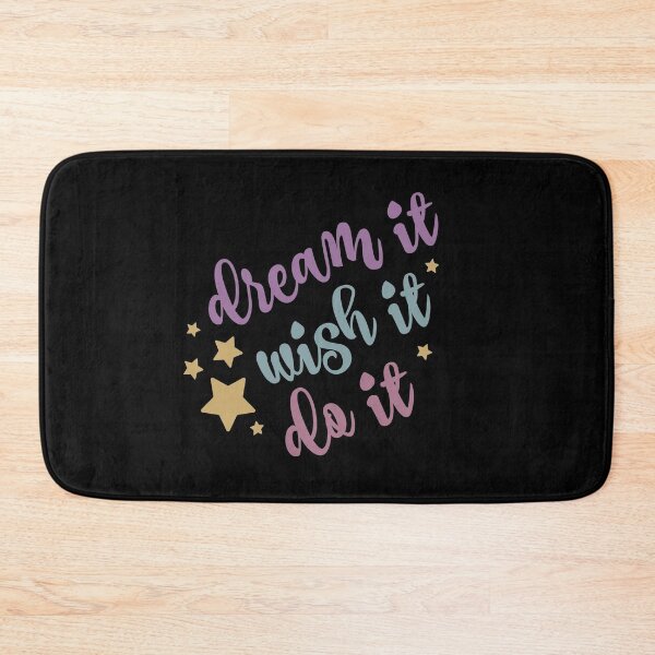 Item preview, Dream It Wish It Do It designed and sold by Phorase.