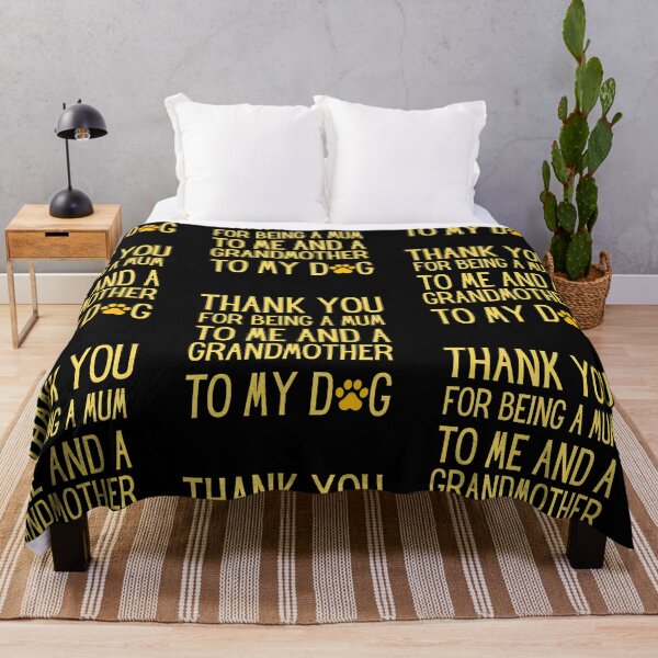 Item preview, Thank You For Being A Mum To Me And A Grandmother to my DogCopy of Loving My Favorite Peeps designed and sold by PrintexDesigns.