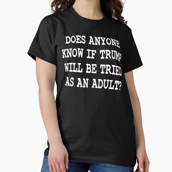 Being An Adult Is Dumb T-Shirt Being An Adult Is Dumb T-Shirt