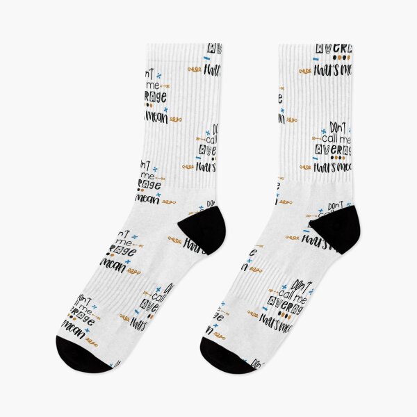 Item preview, Don't Call Me Average That's Mean  designed and sold by Phorase.