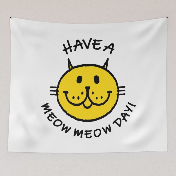 Item preview, HAVE A MEOW MEOW DAY! designed and sold by RawSunArt.