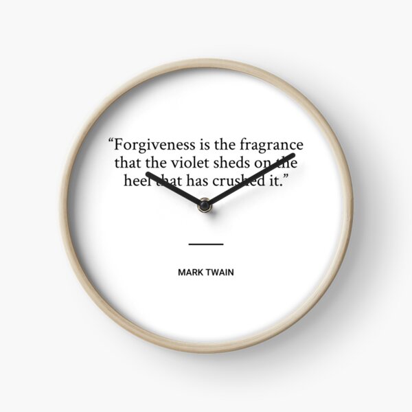 Item preview, Mark Twain - Forgiveness is the fragrance that the violet sheds on the heel that has crushed it. designed and sold by SocraticQuotes.