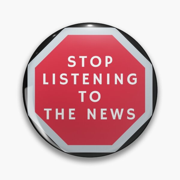 Item preview, Stop Listening To The News designed and sold by ProHuman.